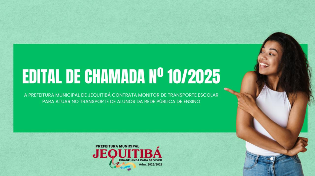 A PREFEITURA MUNICIPAL DE JEQUITIBÁ CONTRATA MONITOR DE TRANSPORTE ESCOLAR